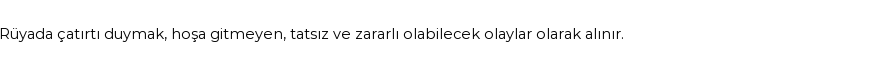 Derleme'ye Göre Rüyada Çatırtı Görmek