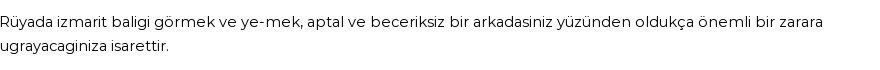 Derleme'ye Göre Rüyada İzmarit Balığı Görmek