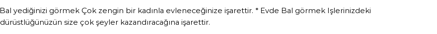 Derleme2'e Göre Rüyada Arı Balı Görmek