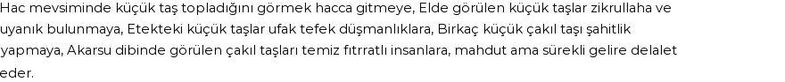 İhya'ya Göre Rüyada Çakıl Görmek