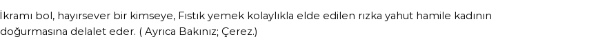 İhya'ya Göre Rüyada Fıstık Görmek