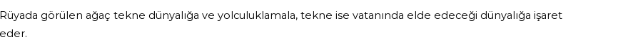 Molla Cami'ye Göre Rüyada Ağaç Tekne Görmek