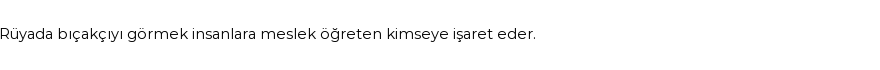 Molla Cami'ye Göre Rüyada Bıçakcı Görmek