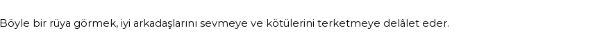 Nablusi'ye Göre Rüyada Allah`ın Rızasına Uygun Hareket Etmek Görmek