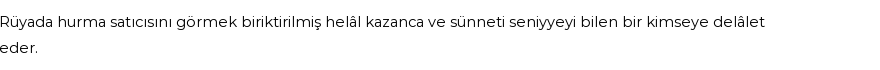 Nablusi'ye Göre Rüyada Hurma Atıcısı Görmek